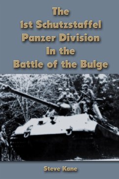 The 1st Schutzstaffel Panzer Division In the Battle of the Bulge - Kane, Steve