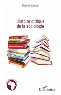 Histoire critique de la sociologie - Amouzou, Essè