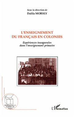 L'enseignement du français en colonies - Morsly, Dalila