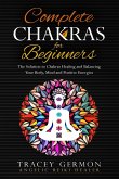 Complete Chakras for Beginners