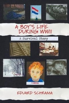 A Boy's Life During Wwii. a Survival Story - Schrama, Eduard