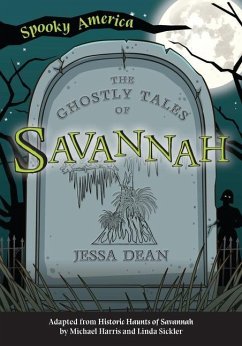 The Ghostly Tales of Savannah - Dean, Jessa