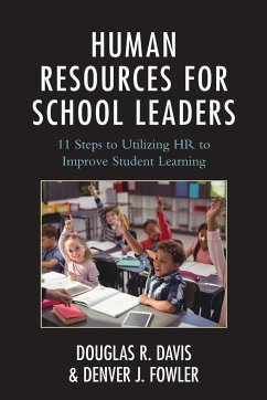 Human Resources for School Leaders - Davis, Douglas R.; Fowler, Denver J.