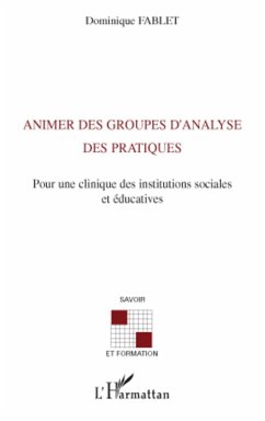 Animer des groupes d'analyse des pratiques - Fablet (1953- 2013), Dominique
