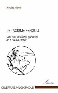 Le taoïsme fengliu - Marcel, Antoine