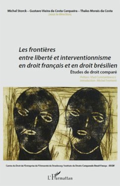 Les frontières entre liberté et interventionnisme en droit français et en droit brésilien - Vieira Da Costa Cerqueira, Gustavo; Morais Da Costa, Thales; Storck, Michel