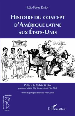 Histoire du concept d'Amérique latine aux Etats-Unis - Feres Júnior, João