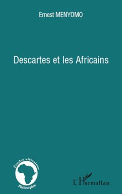 Descartes et les Africains - Menyomo, Ernest