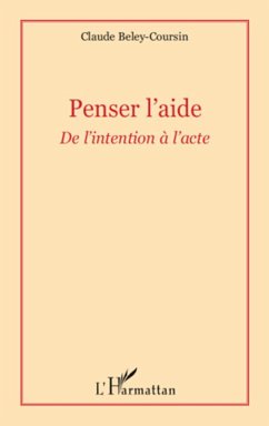 Penser l'aide - Beley-Coursin, Claude