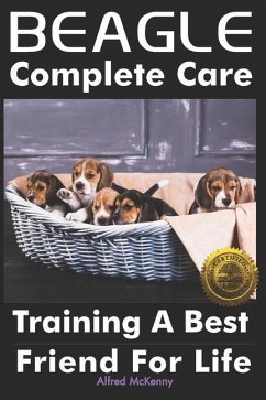 Beagle Complete Care: Training a Best Friend for Life - McKenny, Alfred