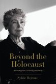 Beyond the Holocaust: An Immigrant's Search for Identity