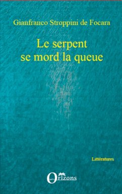 Le serpent se mord la queue - Stroppini de Focara, Gianfranco