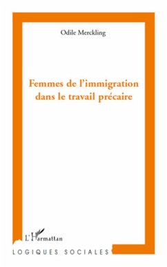 Femmes de l'immigration dans le travail précaire - Merckling, Odile