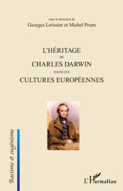 L'Héritage de Charles Darwin dans les cultures européennes - Letissier, Georges; Prum, Michel