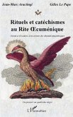 Rituels et catéchismes au Rite ¿cuménique