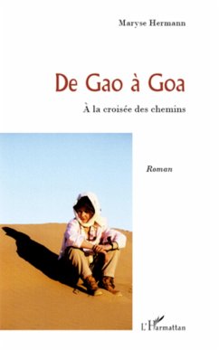 De Gao à Goa - Hermann, Maryse