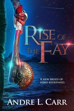 Rise of the Fay - Carr, Andre L