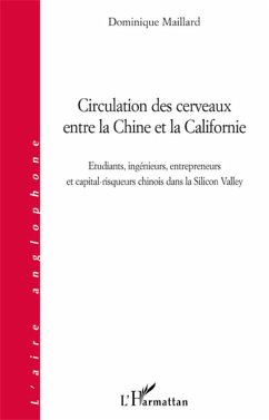 Circulation des cerveaux entre la Chine et la Californie - Maillard, Dominique