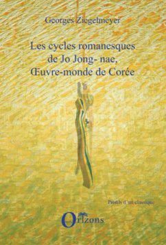 LES CYCLES ROMANESQUES DE JO JONG-NAE, OEUVRE-MONDE DE COREE - Ziegelmeyer, Georges