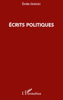 Ecrits politiques - Guigou, Emile
