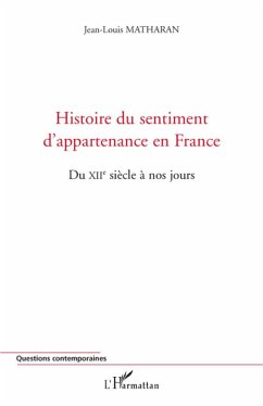 Histoire du sentiment d'appartenance en France - Matharan, Jean-Louis