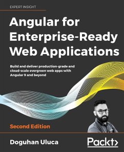 Angular for Enterprise-Ready Web Applications - Second Edition - Uluca, Doguhan