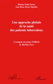 Une approche globale de la santé des patients tuberculeux