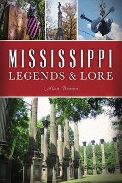 Mississippi Legends and Lore - Brown, Alan