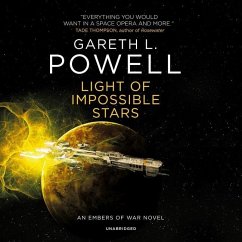 Light of Impossible Stars: An Embers of War Novel - Powell, Gareth L.
