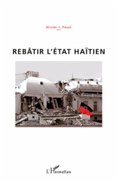 Rebâtir l'Etat haïtien - Pauyo, Nicolas-L