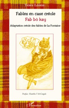 Fables en case créole - Leotin, Térèz