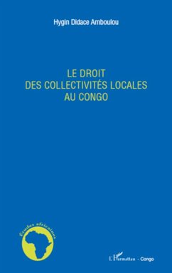 Le droit des collectivités locales au Congo - Amboulou, Hygin Didace