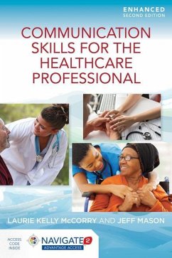 Communication Skills for the Healthcare Professional, Enhanced Edition - McCorry, Laurie Kelly; Mason, Jeff