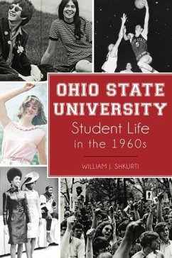 Ohio State University Student Life in the 1960s - Shkurti, William J.
