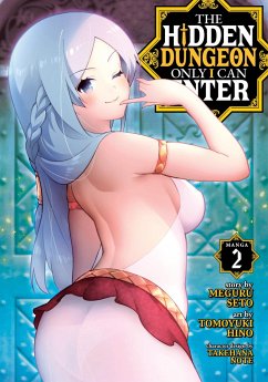 The Hidden Dungeon Only I Can Enter (Manga) Vol. 2 - Seto, Meguru