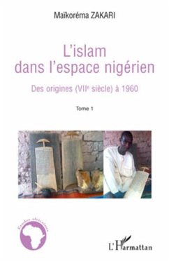 L'Islam dans l'espace nigérien - Zakari, Maikoréma