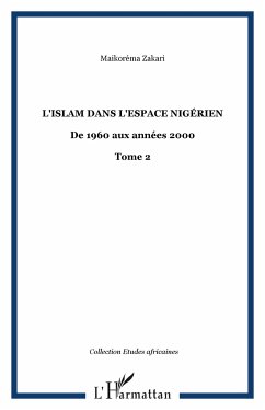 L'Islam dans l'espace nigérien - Zakari, Maikoréma