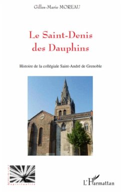 Le Saint-Denis des Dauphins - Moreau, Gilles-Marie