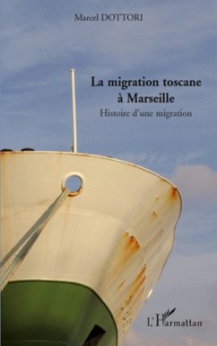 La migration toscane à Marseille - Dottori, Marcel