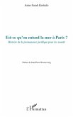 Est-ce qu'on entend la mer à Paris ?