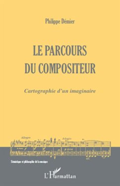 Le parcours du compositeur - Demier, Philippe