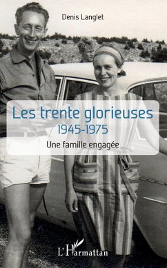 Les trentes glorieuses - Langlet, Denis