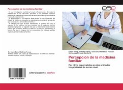 Percepcion de la medicina familiar - Godinez Tamay, Edgar Daniel;Florencia Pascual, De la Cruz;Martha B., Hernandez Miranda