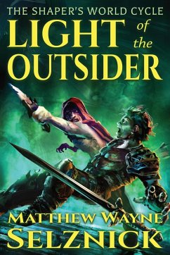 Light of the Outsider - Selznick, Matthew Wayne