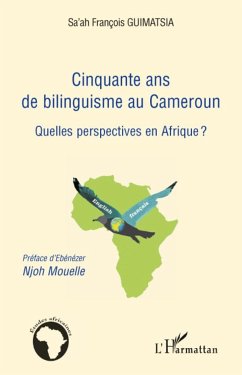 Cinquante ans de bilinguisme au Cameroun - Guimatsia, Sa'ah François