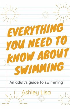 Everything You Need To Know About Swimming - Lisa, Ashley