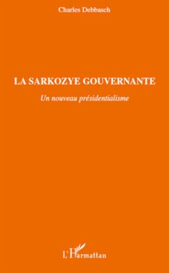 La Sarkozye gouvernante - Debbasch, Charles