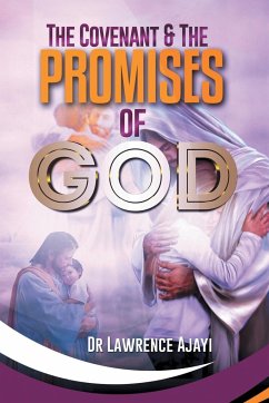 The Covenant & the Promises of God - Ajayi, Lawrence