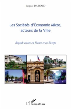 Les Sociétés d'Economie Mixte, acteurs de la Ville - Da Rold, Jacques