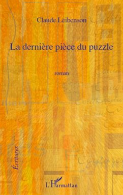 La dernière pièce du puzzle - Leibenson, Claude